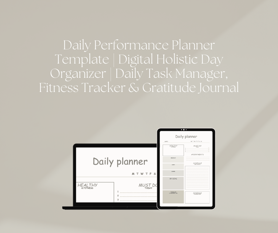 Daily Performance Planner Template | Digital Holistic Day Organizer | Daily Task Manager, Fitness Tracker & Gratitude Journal